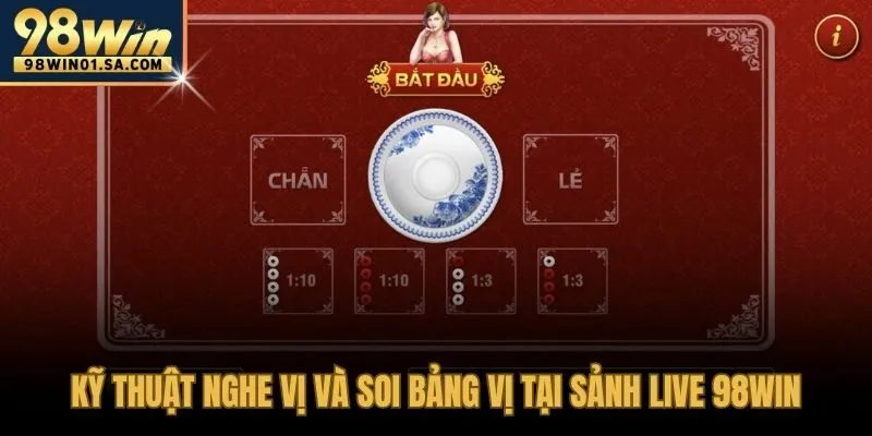 Nghe vị và soi bảng lịch sử tại Live 98WIN