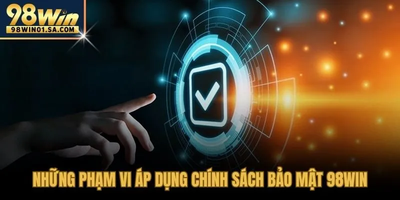 Chính sách bảo mật bao phủ mọi thiết bị và nền tảng