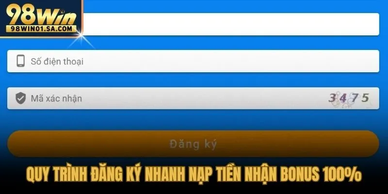 Hướng dẫn đăng ký nhanh nạp tiền và nhận bonus 100% xổ số 98WIN